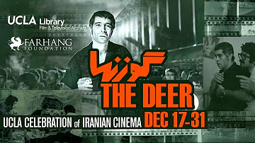 THE DEER "GAVAZNHA" Starring Behrouz Vossoughi, UCLA Celebration of Iranian Cinema Dec 17 - 31, 2020