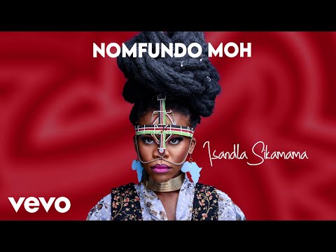 Nomfundo Moh - Isandla Sikamama (Visualizer)