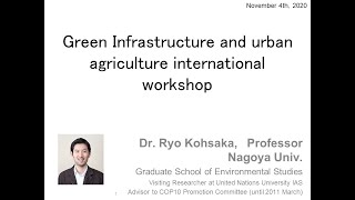 1. Dr  Ryo Kohsaka Presentation  (Green Infrastructure & urban agriculture international workshop)