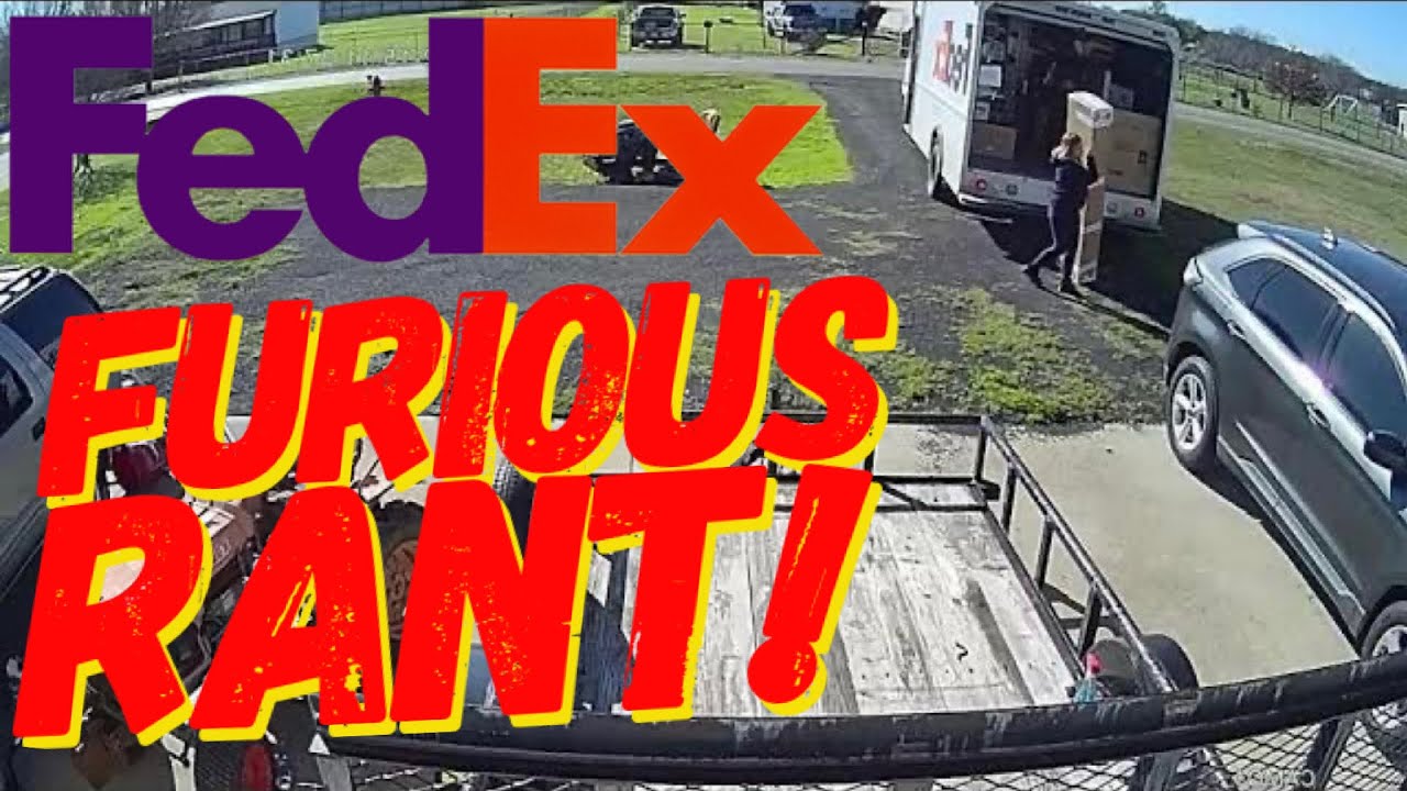 FURIOUS RANT / INCOMPETENT FED EX DRIVER LEAVES MY WIFE TRAPPED!! - YouTube