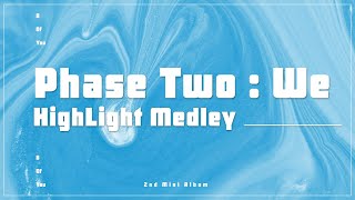 [HIGHLIGHT MEDLEY] 비오브유 (B.O.Y) 2nd Mini Album 'Phase Two : WE'