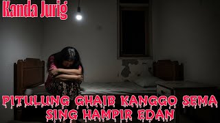 Download Lagu pitulung ghaib kanggo sema sing hampir edan - kanda jurig MP3 Download Lagu pitulung ghaib kanggo sema sing hampir edan - kanda jurig MP3
