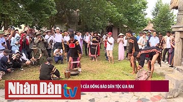 Mừng nhà rông mới của đồng bào dân tộc Gia Rai