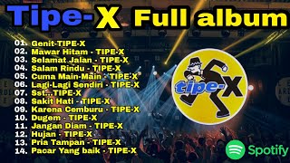 Download Lagu BEST OF TIPE-X TERPOPULER | FULL ALBUM MP3