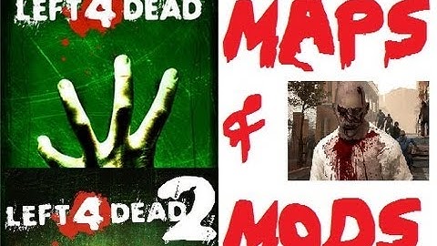 How To Install L4D/L4D2 Mods And Custom Maps