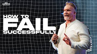 How To Fail Successfully | Ron Carpenter