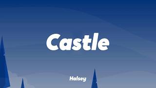 Halsey - Castle (Lyrics)