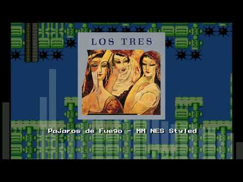 Los Tres - Pajaros de Fuego (MM NES Styled)