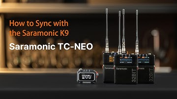 Saramonic TC-Neo: 3 Ways to Sync Timecode from TC-Neo to Saramonic K9