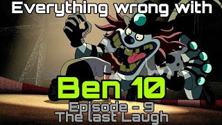 Everything Wrong With Ben 10 Original Series Episode - 9 The Last Laugh
