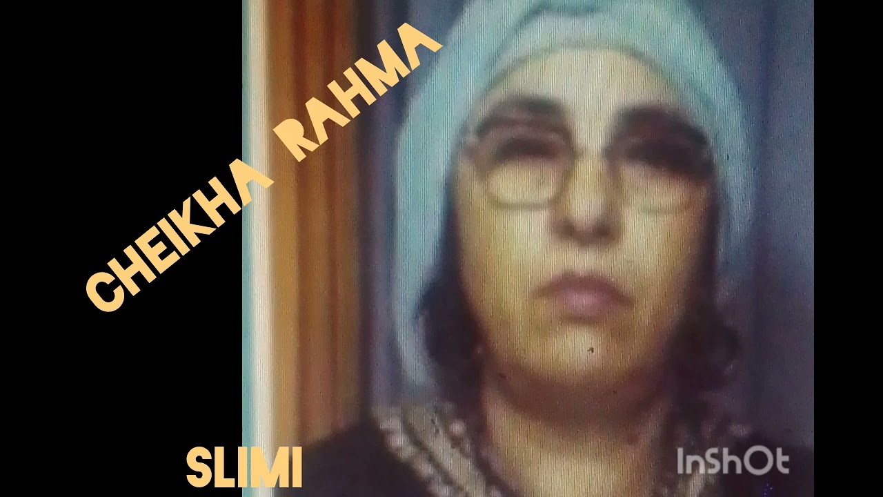 Cheikha Rahma Abassia ( Tajri W Tabki )