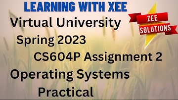 CS604P Assignment  2 Spring 2023 Virtual University of Pakistan