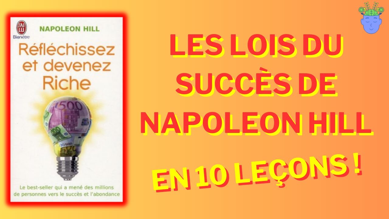💶 🧠 RÉFLÉCHISSEZ ET DEVENEZ RICHE de Napoleon Hill | Résumé en 10