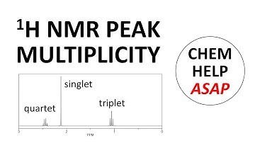 peak multiplicity in 1H NMR spectroscopy