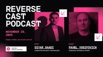 Reverse-Cast : Windows Internal & Malware Analysis [ Pavel Yosifovich ]