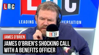 James O'Brien's shocking call with a benefits officer | LBC