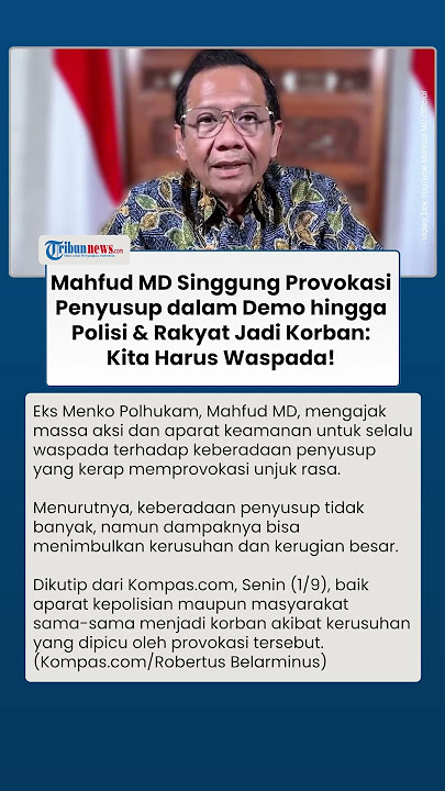 Mahfud MD Sentil Provokasi Penyusup Aksi Demo Ricuh, Sebut Polisi & Rakyat  Sama-sama Jadi Korban