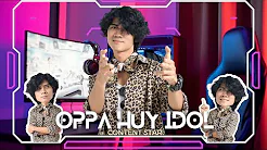 Oppa Huy Giám Khảo | Content Star
