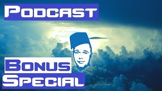 Podcast: Bonus Special Episode