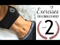 Exercises to get a smaller waist PART 2! by Vicky Justiz