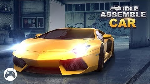 Idle Assemble：Car Gameplay (Android)