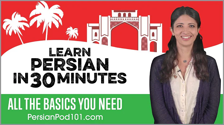 Learn Persian in 30 Minutes - ALL the Basics You Need