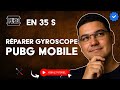 Comment Réparer le GYROSCOPE qui Ne FONCTIONNE Pas dans PUBG MOBILE en 35S