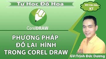 [CorelDraw Bài5] Hướng dẫn sử dụng CorelDraw   phương pháp đồ hình