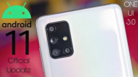 Samsung Galaxy A71 Android 11 ONE UI 3.0 Official Update (RELEASED)