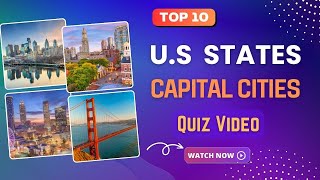 U.S States Capital Cities Quiz - Top 10 Trivia Questions & Answers @Quizzes and Trivia