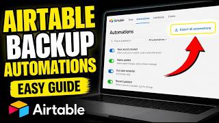 How to backup Airtable automations settings for projects - Beginner Guide