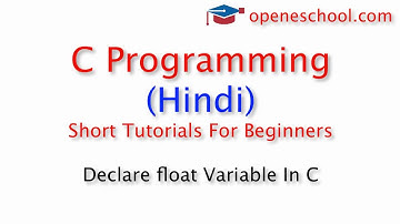 C Programming In Hindi - Declare float Variables In C