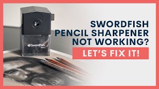 Why is my Swordfish Ikon crank handle pencil sharpener not working