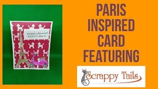 Paris Inspired Card Feat. Scrappy Tails Crafts