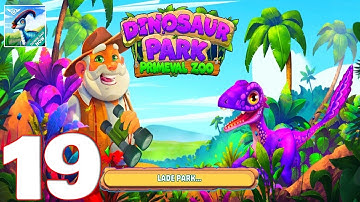 Dinosaur Park – Primeval Zoo - Gameplay Walkthrough Part 19 (iOS, Android)