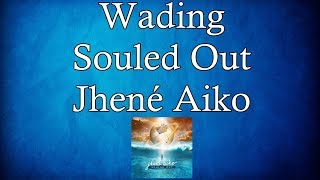 Jhené Aiko - Wading (Sub Español/Ingles)+lyrics