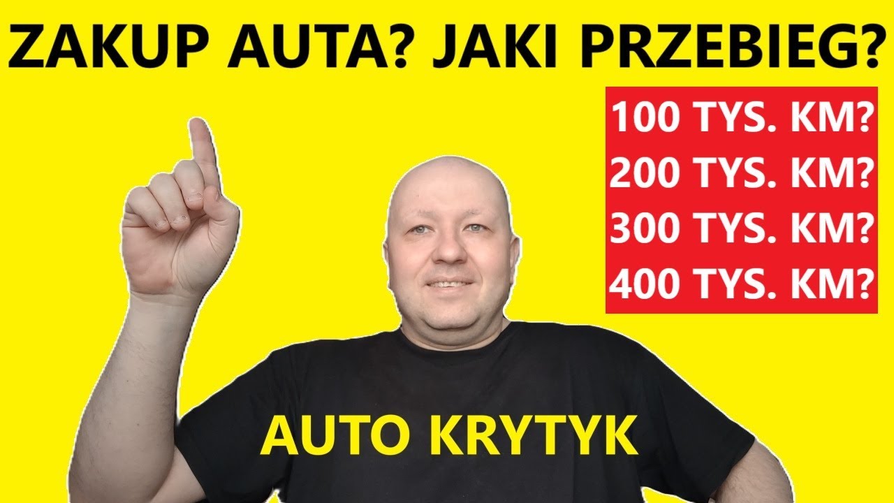Z JAKIM PRZEBIEGIEM KUPIĆ AUTO UŻYWANE? PRZEBIEG 100, 200, 300, 400 TYS. KM?
