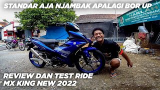 REVIEW MX KING TERBARU 2022 DAN TEST RIDE || STD AJA KENCENG APALAGI BOR UP