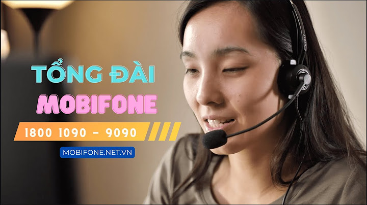 Tổng đài của mobi là số bao nhiêu năm 2024