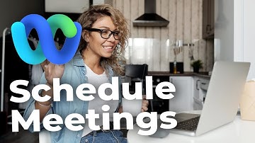 How to Schedule a Meeting in Webex