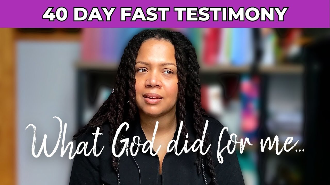 40 day fast testimony | I never expected what happened