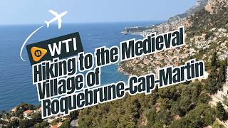 Hiking to the Medieval Village of Roquebrune-Cap-Martin