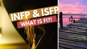 What Introverted Feeling Is For An ISFP or INFP