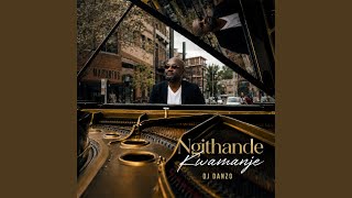 Download lagu Ngithande Kwamanje (feat. Komplexity)