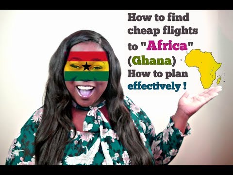 how-to-find-cheap-flights-to-africa-(ghana)-|-how-to-plan-your-trip-to-africa-ghana-details