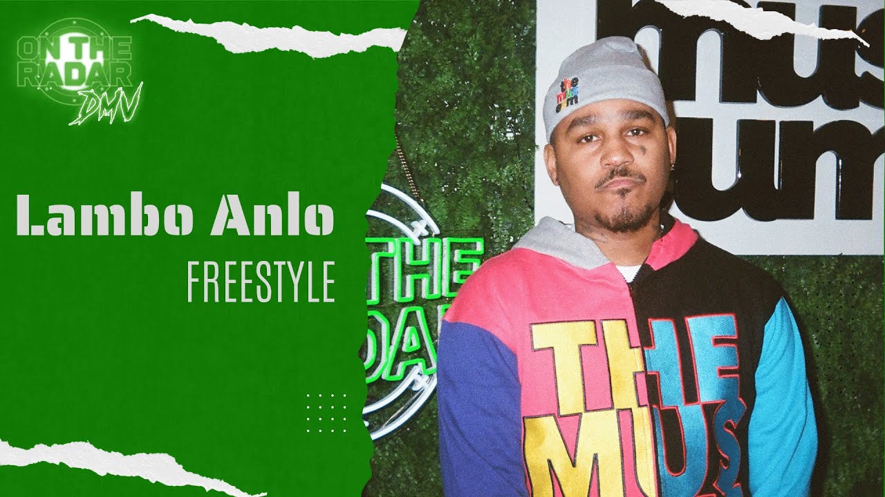 The Lambo Anlo "On The Radar" Freestyle (DMV EDITION)
