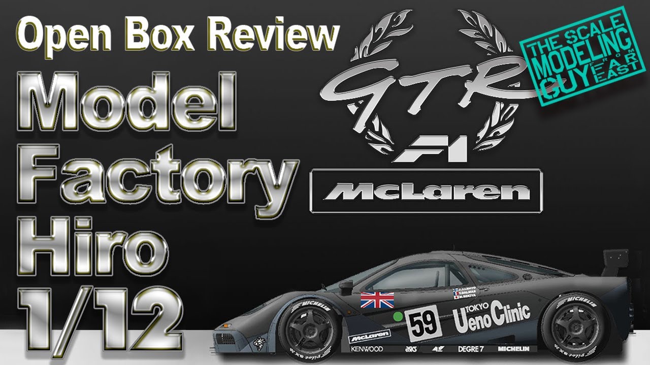 Open box review MFH 1/12 McLaren F1 GTR super detailed kit. - YouTube
