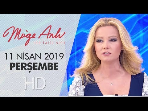 Müge Anlı ile Tatlı Sert 11 Nisan 2019 | Perşembe