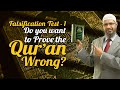 Falsification Test - 1 Do you want to Prove the Qur'an wrong? - Dr Zakir Naik