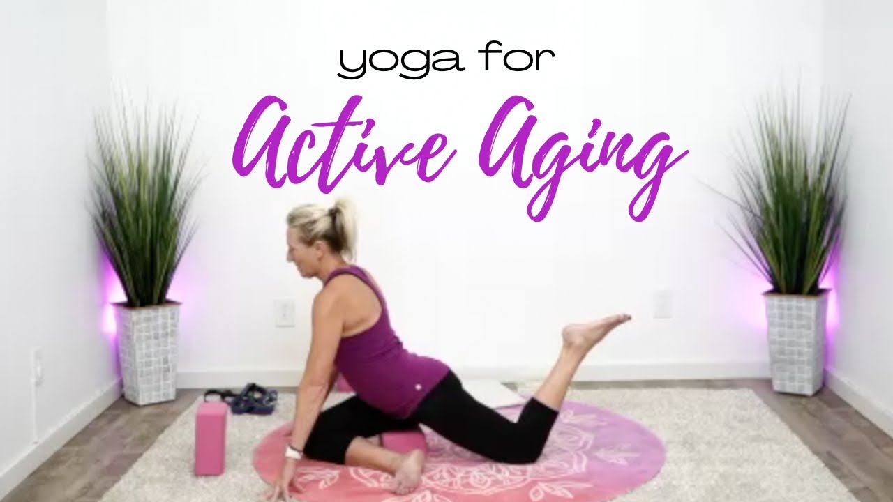 Yoga for Active Aging